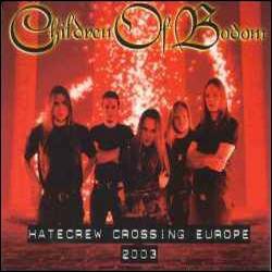 Children Of Bodom : Hatecrew Crossing Europe 2003